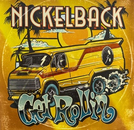 Виниловая пластинка Nickelback Get Rollin' Rock, 2023