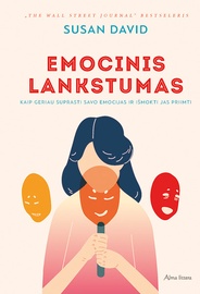 Knyga Emocinis lankstumas. Kaip geriau suprasti savo emocijas ir išmokti jas priimti