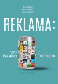 Knyga Reklama: tarp klasikos ir modernumo