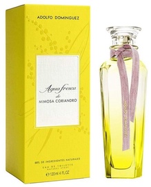 Parfüümid Adolfo Dominguez Agua Fresca de Mimosa Coriandro 120ml EDT