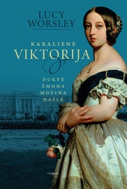 Knyga Karalienė Viktorija. Duktė, žmona, motina, našlė
