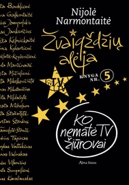 Knyga Žvaigždžių alėja. Ko nematė TV žiūrovai