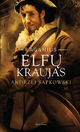 Knyga Elfų kraujas. Ciklo „Raganius“ 3 knyga