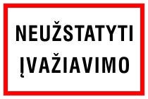 Plastikinis ženklas "Neužstatyti įvažiavimo“, 200 x 300 mm