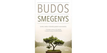 BUDOS SMEGENYS: LAIMĖS, MEILĖS IR IŠMINTIES PRAKTINIS NEUROMOKSLAS