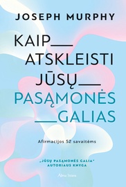 Knyga Kaip atskleisti jūsų pasąmonės galias