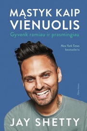 Knyga mąstyk kaip vienuolis. Gyvenk ramiau ir prasmingiau