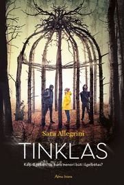 Knyga Tinklas. Kaip išgelbėti tą, kuris nenori būti išgelbėtas?