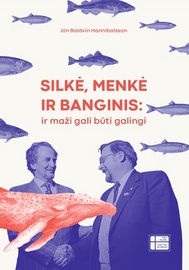 Knyga Silkė, menkė ir banginis. Ir maži gali būti galingi