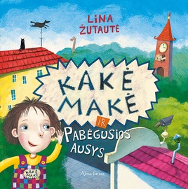 Knyga Kakė Makė ir pabėgusios ausys