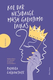 Knyga Kol dar nesibaigė mūsų galiojimo laikas