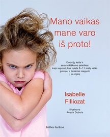 Knyga Mano vaikas mane varo iš proto