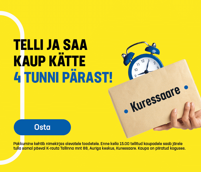 Telli ja saa kaup kätte 4 tunni pärast!