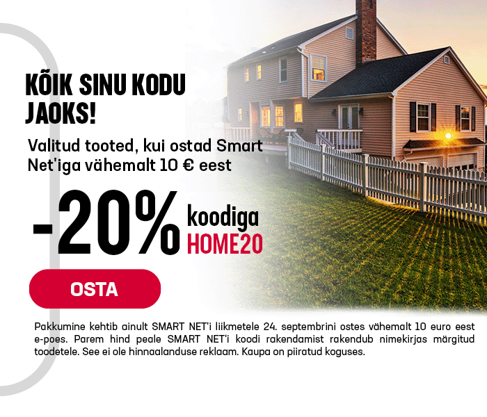 Kõik sinu kodu jaoks! -20% valitud toodetele ostes vähemalt 10€ eest Smart Net'iga!