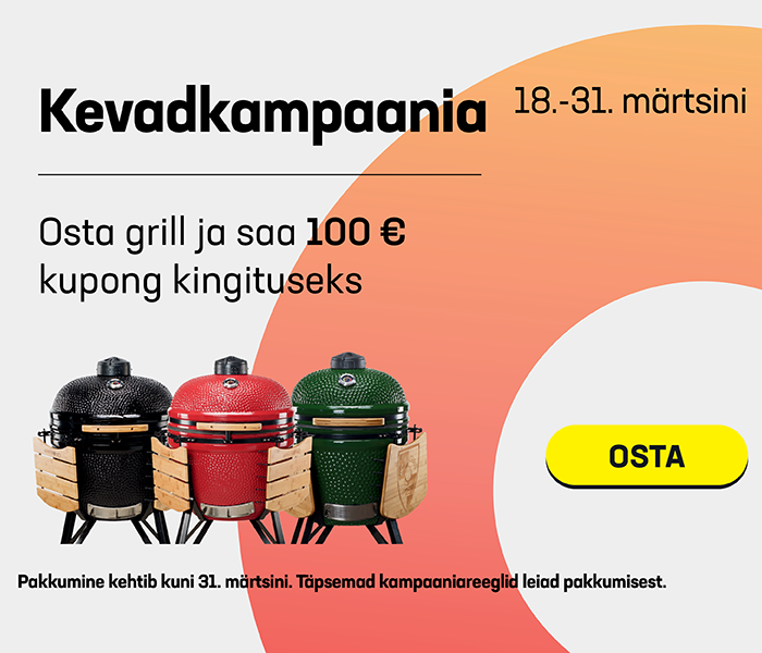 Kevadkampaania 18.-31. märtsini Osta grill ja saa 100 € kupong kingituseks