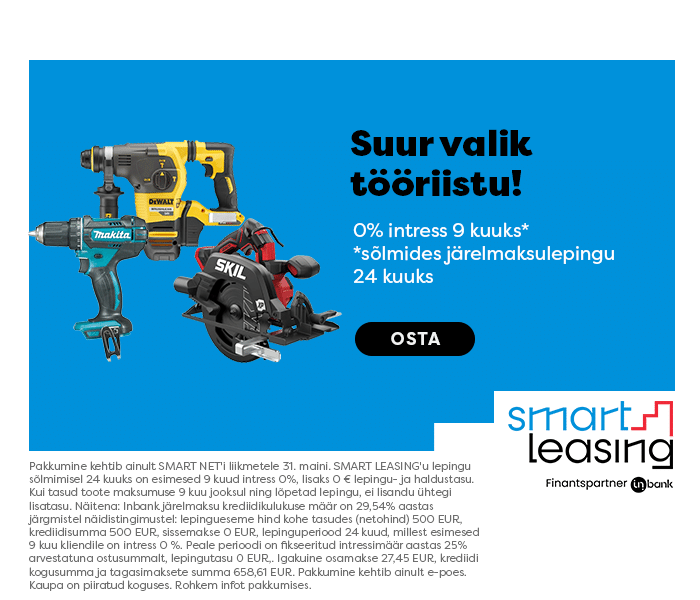 Suur valik tööriistu! 0% intress 9 kuuks sõlmides järelmaksulepingu 24 kuuks