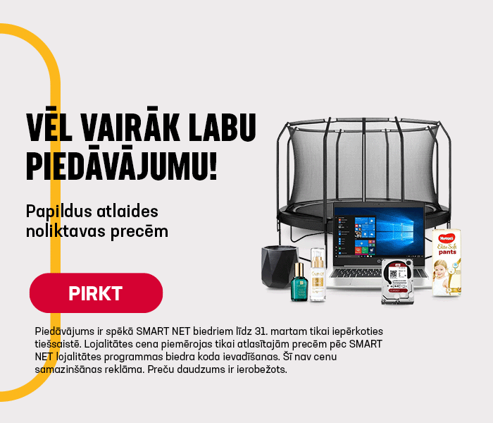 VĒL VAIRĀK LABU PIEDĀVĀJUMU! Papildus atlaides noliktavas precēm