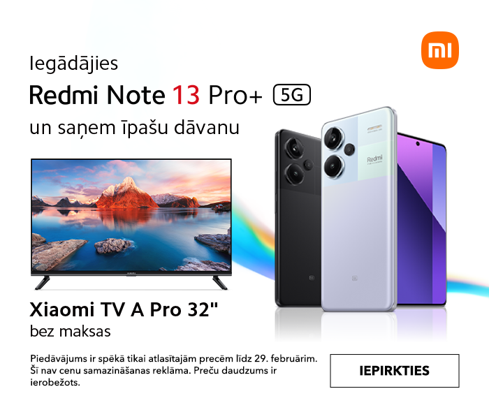 Iegādājies Redmi Note 13 Pro+ 5G un saņem īpašu dāvanu Xiaomi TV A Pro 32" bez maksas