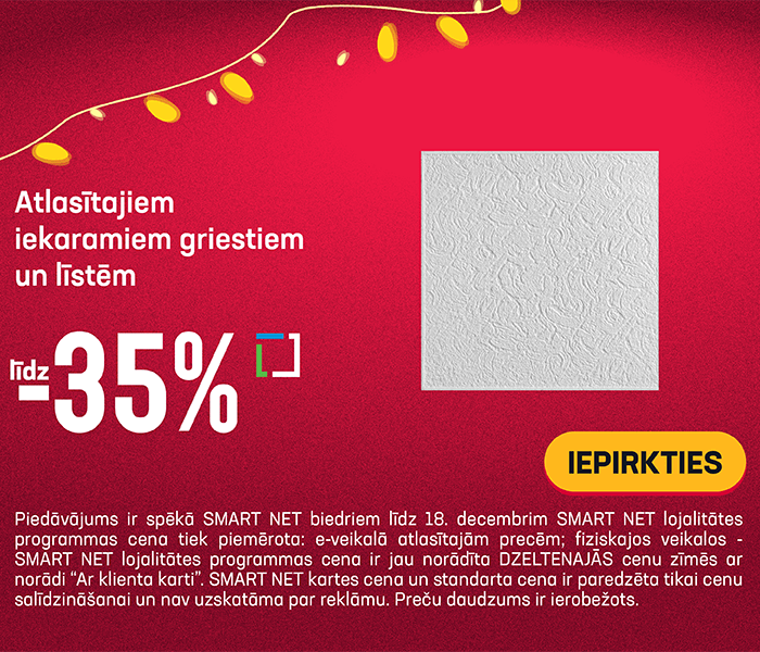 Atlasītajiem iekaramiem griestiem un līstēm līdz -35%	