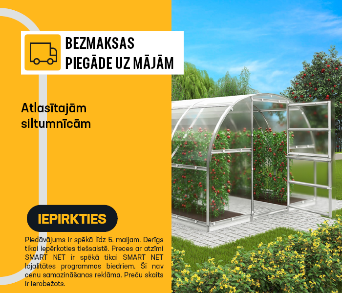 Bezmaksas piegāde uz mājām atlasītajām siltumnīcām