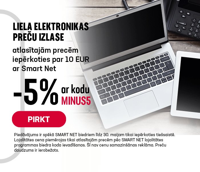 Liela elektronikas preču izlase!  -5% atlasītajām precēm iepērkoties par 10 EUR ar Smart Net