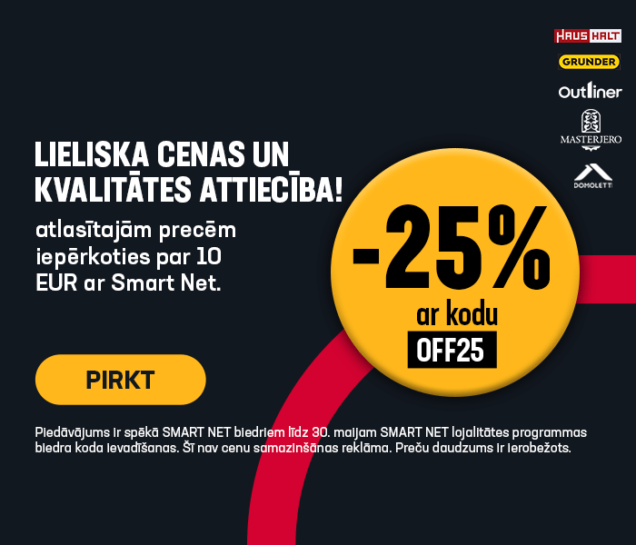 Lieliska cenas un kvalitātes attiecība! Līdz -25% atlasītajām precēm iepērkoties par 10 EUR ar Smart Net