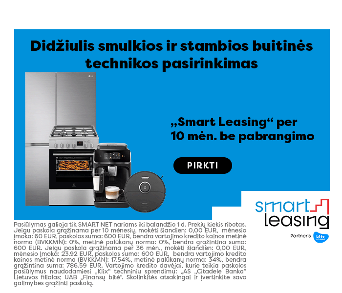 Didžiulis smulkios ir stambios buitinės technikos pasirinkimas „Smart Leasing“ per 10 mėn. be pabrangimo