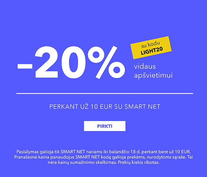 -20% vidaus apšvietimui perkant už 10 Eur su Smart Net