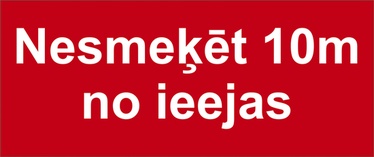 OHUTUSMÄRK NO SMOKING 10M FROM ENTRANCE