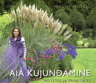 Aia kujundamine mõtetes ja praktikas