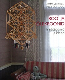 Roo- ja õlekroonid. Traditsioonid ja ideed